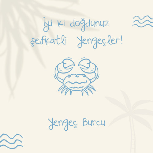 İyi ki Doğdunuz Şefkatli Yengeçler